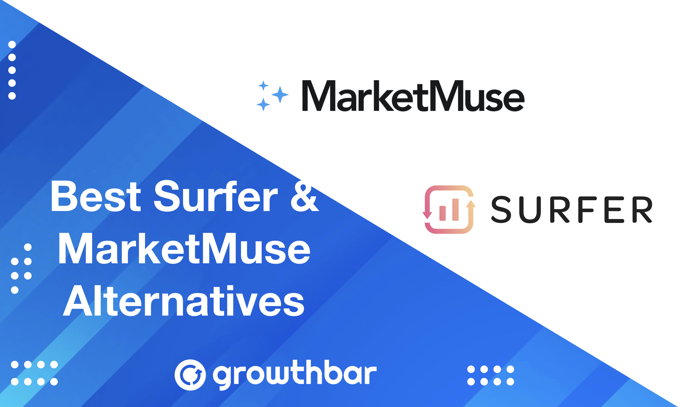 The 6 Best Surfer SEO and MarketMuse Alternatives & Competitors [2023] -  Growthbar SEO
